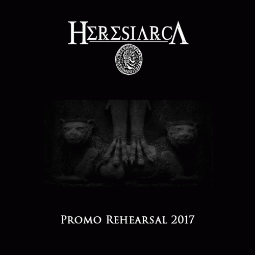 Heresiarca : Promo Rehearsal 2017